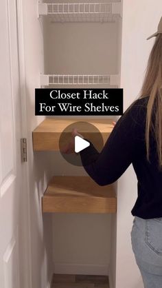 a woman standing in front of a closet with the words closet hack for wire shelvings