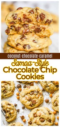 chocolate chip cookies stacked on top of each other with the words, coconut - chocolate caramel