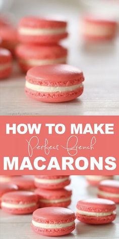 pink macarons with text overlay how to make perfect glub macaroons