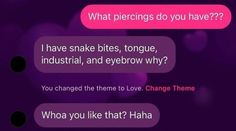 two texts are shown in different languages on the same screen, one is saying what piercings do you have? i have snake bites, tongue, industrial, and eyebrows, and