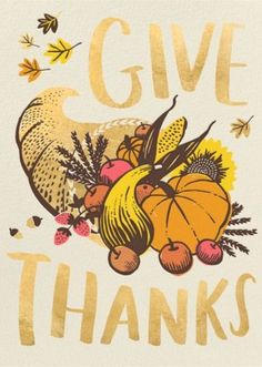 a thanksgiving card with the words give thanks