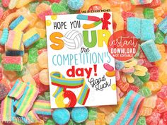 a card that says hope you sup the competition's day with lots of gummy