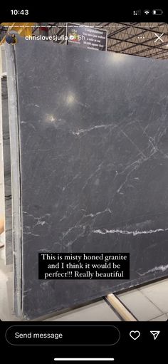 a black marble counter top with a quote on it that reads, this is very handsome and i think it would be perfect really beautiful