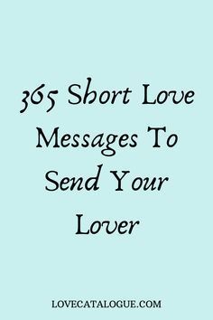 the text reads,'35 short love messages to send your lover's message