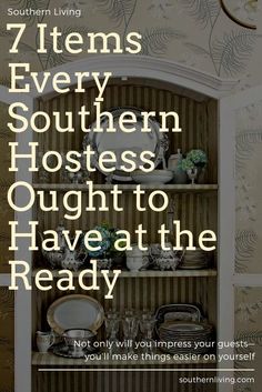 a book cover with the title 7 items every southern hostess taught to have at the ready