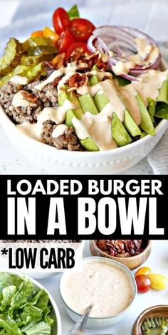 loaded burger in a bowl low carb with text overlay that reads loaded burger in a bowl low carb