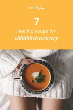 a woman holding a bowl of soup with the words 7 healing soups for children recovery