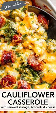 this cauliflower casserole is loaded with smoked sausages, broccoli, and cheese