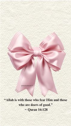 a pink bow with the words, allah is within those who fear him and those who are