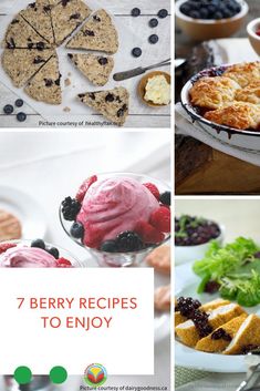 four different pictures with the words 7 berry recipes to enjoy on them, including blueberries and cranberry ice cream