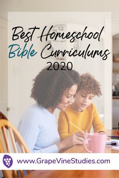 two women sitting at a table with a pink coffee cup in front of them and the words best homeschool bible curriculums 2020