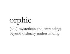 the words orphic are written in black and white