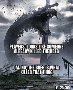 an image of a giant monster that is in the sky with words above it saying, players looks like someone already killed the beog dm