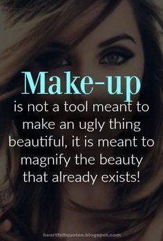 Read Quotes, Short Lines, Make Up Cosmetics, Younique Beauty, Everyday Quotes, Beauty Make-up, Artist Quotes