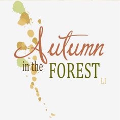 the words autumn in the forest on a white background