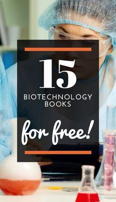 a woman working in a lab with the text 15 biotech books for free