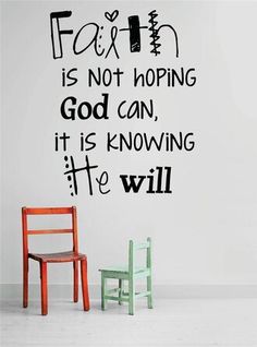 a chair and a table in front of a wall with the words fix is not hoping god can, it is known he will