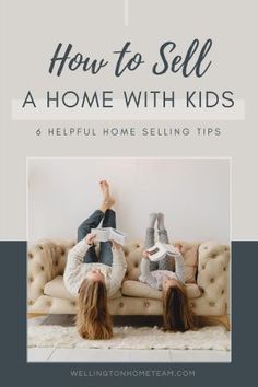 If you are getting ready to sell your home and have kids you won't want to miss our helpful guide, which shares tips for how to sell a home with kids. #homselling #tips #realestate Home With Kids, Seller Tips