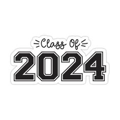 the class of 202 sticker is shown in black and white, with the words class of