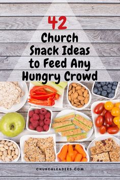 a bunch of food that is on a table with the words 42 church snack ideas to feed any hungry crowd