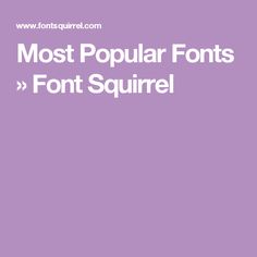 the most recent font and font styles for your website, or webpage to use