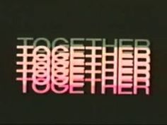 the word together is written in pink and green neon letters on a black background with white outlines