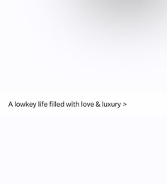 a white background with the words a lovely life filled with love & luxury