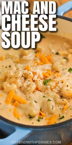 macaroni and cheese soup in a blue pot with text overlay that says macaroni and cheese soup