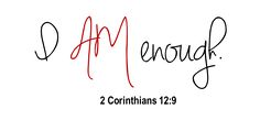 the word i am enough written in cursive writing