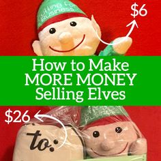 two stuffed toys sitting next to each other with the words how to make more money selling elves