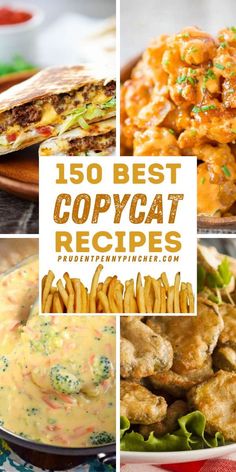 the top ten best copycat recipes for any type of meal, including chicken and cheese