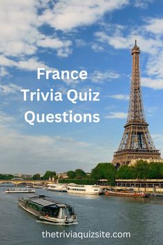 the eiffel tower in paris with text overlay that reads france trivia quiz questions