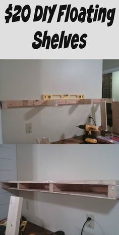 two shelves are shown with the words $ 20 diy floating shelves above them and below it