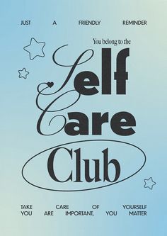 an advertisement for self care club on a blue background