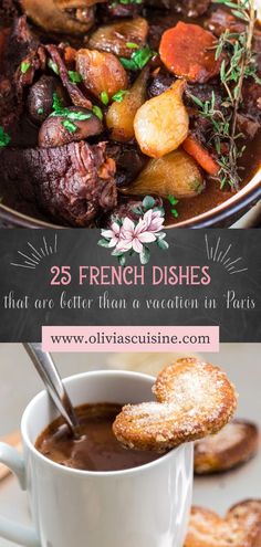 two pictures with different types of food on them and the words 25 french dishes that are better than a vacation in paris