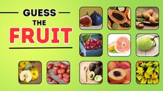 the words guess the fruit are surrounded by pictures of different fruits and vegetables on a green background