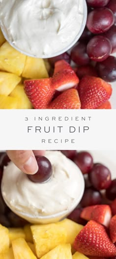 the best fruit dip recipe is made with pineapples, strawberries and grapes