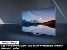 an image of a tv screen with the caption saying, infinite air design see more of the screen and less of the borders with our slimmest