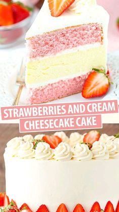 strawberry and cream cheesecake cake with strawberries on the top, then topped with whipped cream