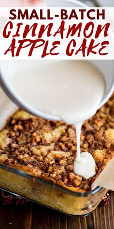 a small batch of cinnamon apple cake is being poured into a glass dish with milk