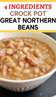 four ingredient crock pot great northern beans in a white bowl with text overlay