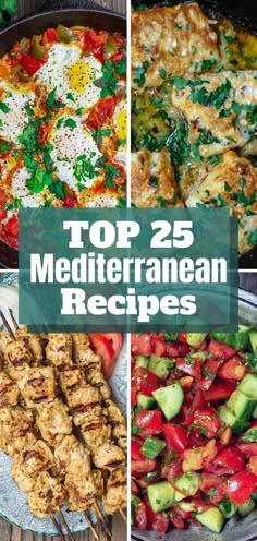 top 25 mediterraneanan recipes that are delicious and easy to make in less than 30 minutes