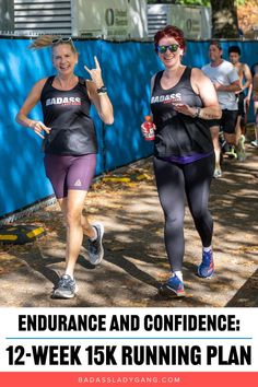 two women running in a race with the words, endurance and confidence 12 - week running plan