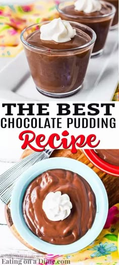 the best chocolate pudding recipe is made with only 3 ingredients and it's ready to be eaten