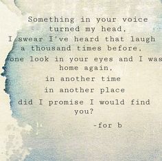 a poem written in watercolor on paper with the words something in your voice turned my head, i swear i've heard that laugh