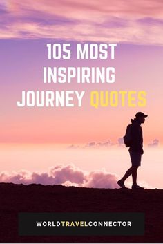 a person walking on top of a mountain with the words, 10 most inspring journey