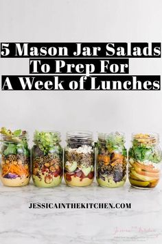 mason jar salads to prep for a week of lunches with text overlay that reads 5 mason jar salads to prep for a week of lunches