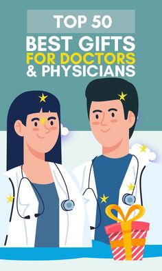 the top 50 best gifts for doctors and physcians