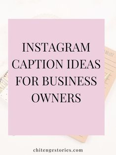 the words instagramm caption ideas for business owners on top of a pink background