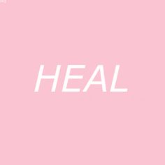 the word heal written in white on a pink background